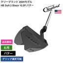 クリーブランド 「 HB Soft 2 Black 10.5P パター 右用 」 Clevelandゴルフクラブ 正規品 新品 業界最安値に挑戦 ゴルフバッグ ...