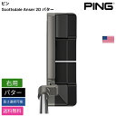 ピン 「 Scottsdale Anser 2D パター 右用 」 Pingゴルフクラブ 正規品 新品 業界最安値に挑戦 ゴルフバッグ メンズ レディース カス...
