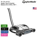 テーラーメイド 「 Spider Tour S Counter Balance ガンメタル パター 左用 」 Taylor Madeゴルフクラブ 正規品 新品 ...