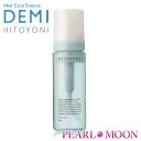 DEMI ヒトヨニ ピュアフォーム 150ml