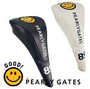 【NEW】【WEB限定モデル】PEARLY GATES SMILE SERIES GOOD SMILY パーリーゲイツ グッドスマイリーヘッドカバードライバー用 641-3984100【GOODSMILY】