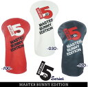 【NEW】マスターバニー15周年モデル!MASTER BUNNY EDITION15Th.Anniversary Model”PRO仕様 ヘッドカバー”ドライバ...