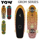 ヤウ サーフスケート YOW Surfskate スケートボード Skateboard スケボー YOCO0022A Grom Series ロングボード サーフィン レディース 子供