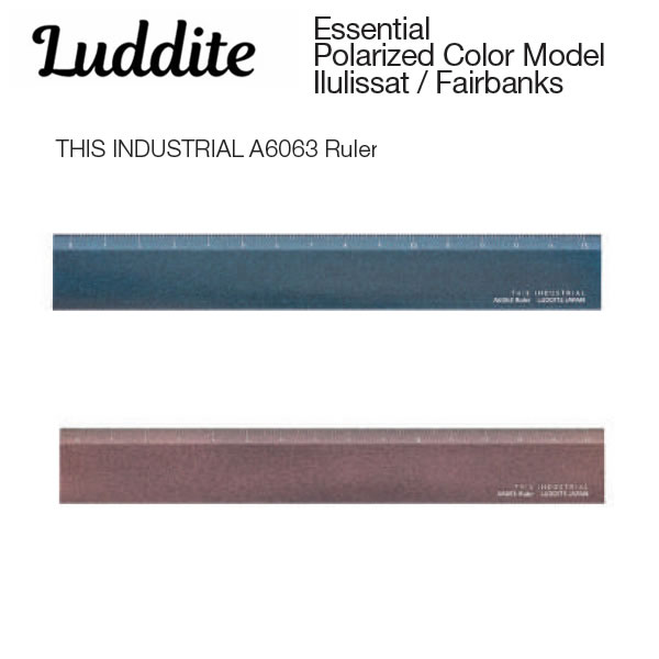 Rakuten - Luddite ラダイト Polarized Color Model THIS INDUSTRIAL A6063 Ruler 定規 Essential Ilulissat Fairbanks LDTI-AREIS-01 LDTI-AREFB-01