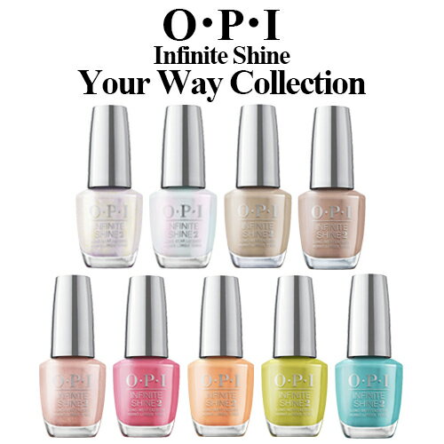 OPI オーピーアイ インフィニット シャイン 2 ネイルラッカー 15ml ISII-3 カラー選択 国内正規品 Your Way Collection O・...