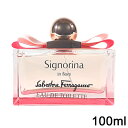 サルヴァトーレ フェラガモ シニョリーナ インフィオーレ オードトワレ EDT SP 100ml テスター仕様 Salvatore Ferragamo 香水・フレグランス 送料無料