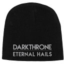 (ダークスローン) Darkthrone オフィシャル商品 ユニセックス Eternal Hails ニット帽 ビーニー キャップ 【海外通販】