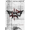 (ハイ・パラサイト) High Parasite オフィシャル商品 Forever We Burn テキスタイルポスター 布製 ポスター 【海外通販】