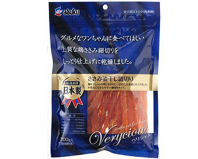 VERYCIOUS　ささみ姿干し　細切り　200g