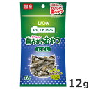 ライオン PETKISS オーラルケア にぼし 12g