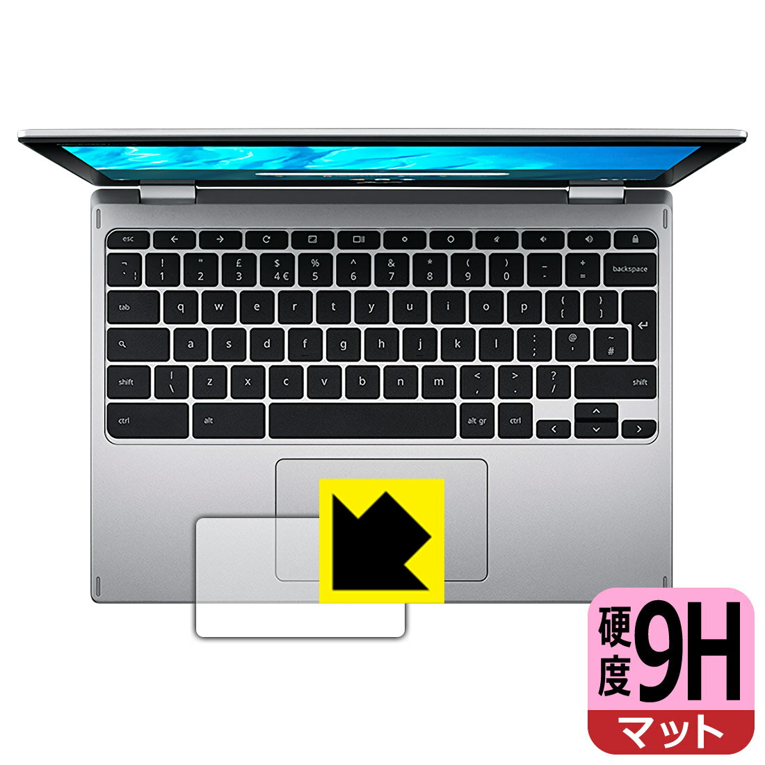 LCD Protective Film - 9H高硬度【 反射低減 】保護フィルム Acer Chromebook Spin 311 (CP311-3Hシリーズ) タッチパッド用 日本製 自社製造直販