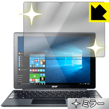 Mirror Shield Acer Switch Alpha 12 日本製 自社製造直販 Mirror Shield Acer Switch Alpha 12 日本製 自社製造直販