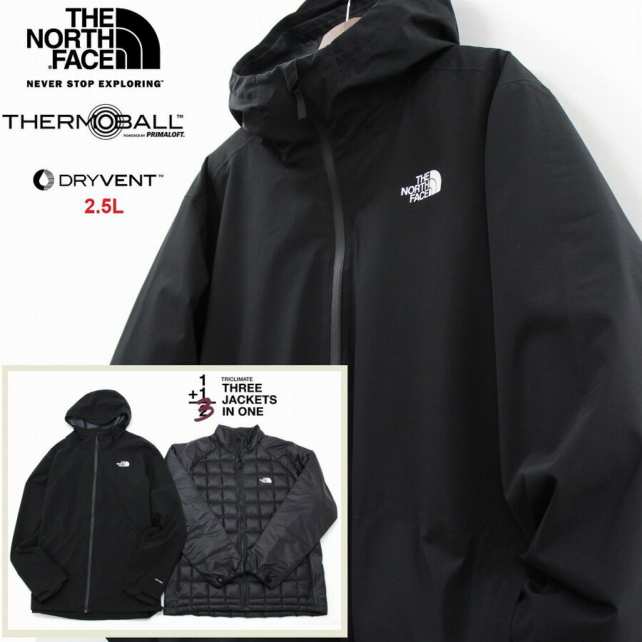 THE NORTH FACE ザ ノースフェイス 3way仕様 THERMOBALL TRICLIMATE JACKET トリクライメイト ジャケット 【外 マウンテンパーカー 内 サーモボールジャケット】 メンズ TNF BLACK 黒色 DRYVENT-2.5L採用