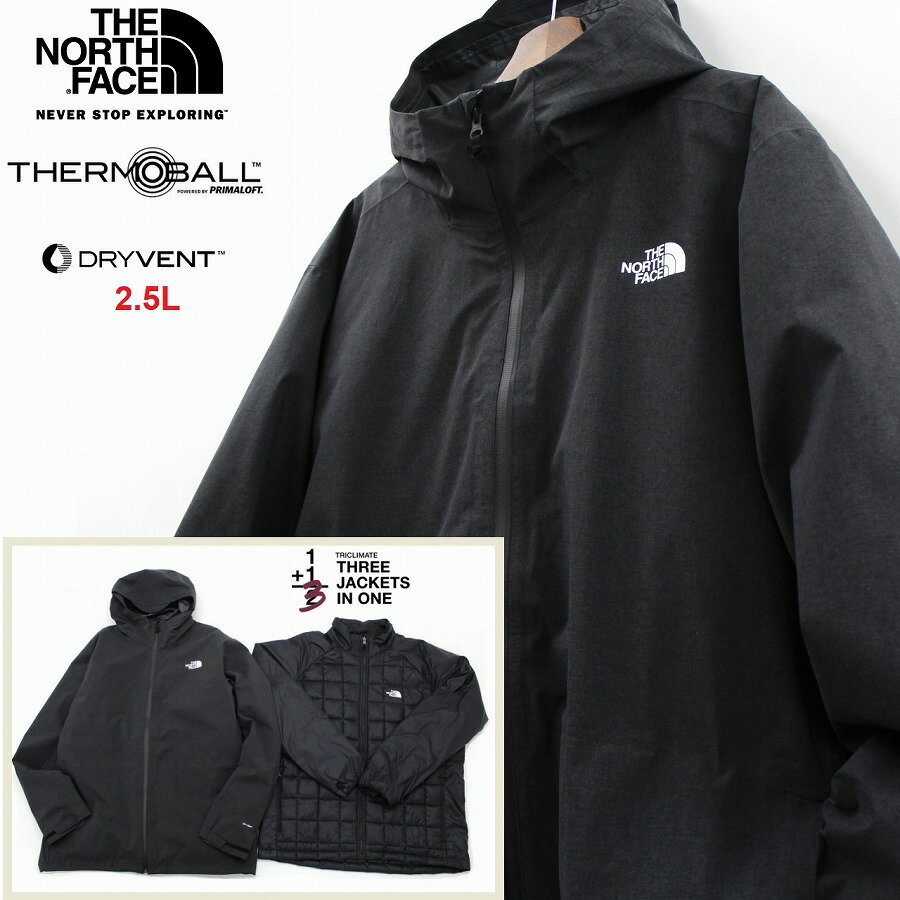 THE NORTH FACE ザ ノースフェイス 3way THERMOBALL TRICLIMATE トリクライメイト ジャケット  メンズ DRYVENT-2.5L