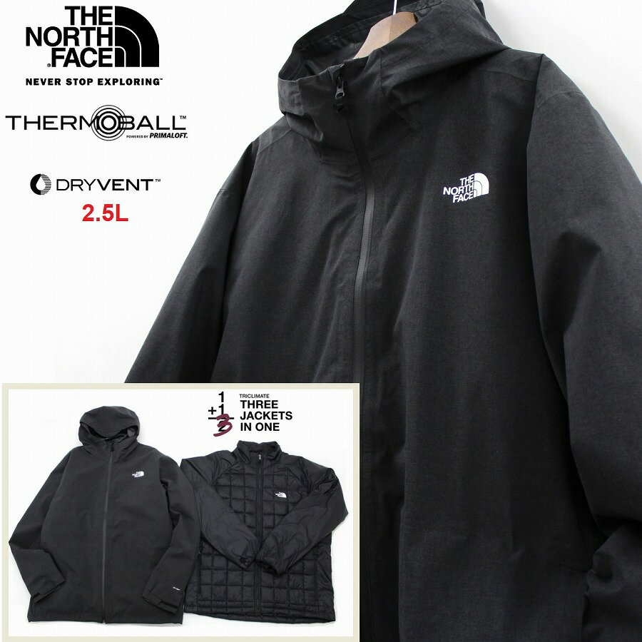 ザ・ノース・フェイス ダウンジャケット メンズ THE NORTH FACE ザ ノースフェイス 3way THERMOBALL TRICLIMATE トリクライメイト ジャケット 【外 マウンテンパーカー 内 サーモボール ダウンジャケット】 メンズ DRYVENT-2.5L