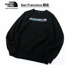 THE NORTH FACE ザ ノースフェイス 【サンフランシスコ限定】 CITY PULLOVER CREW クルーネック トレーナー スウェット TNF ...