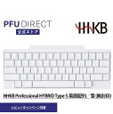 【3,000円OFF 楽天スーパーSALE期間限定】【レビューキャンペーン対象】HHKB Professional HYBRID Type-S 無刻印/雪(英語配列) Bluetooth ワイヤレス キーボード USB 無線/有線両対応 高級 テンキーレス 静音 コンパクト 静電容量無接点 東プレ軸