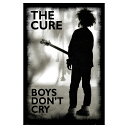 CURE キュアー - Boys Don't Cry / ポスター