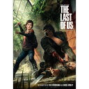 THE LAST OF US ザ ラスト オブ アス - ジ アート オブ The Last of Us / 日本語版 / 雑誌 書籍