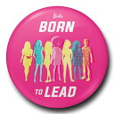 BARBIE バービー - Born To Lead / バッジ 【公式 / オフィシャル】