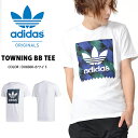 半袖 Tシャツ adidas ORIGINALS アディダス オリジナルス メンズ TOWNING BB TEE ロゴTシャツ プリントTシャツ 2019春新作 FUE81