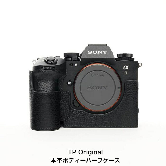 【New Arrival】カメラケース TP Original SONY ソニー α9 III 用 ボディーハーフケース Black ブラック 本革 ハンドメイド 正規輸入品 レザーケース a93 ケース