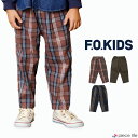 F.O.KIDS キッズ パンツ センタータックパンツ 10分丈 男の子 女の子 ユニセックス 春 夏 秋 冬 オールシーズン 全3色 100cm-140cm R421133
