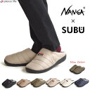 【15%OFF】ナンガ × スブ オーロラ ウィンター サンダル NANGA × SUBU AURORA WINTER SANDAL 靴 秋 冬 保温 防寒 防水 透湿 起毛 キャンプ アウトドア 室内 スリッパ 持ち運び ユニセックス メンズ レディース 男女兼用 NA-3E510