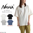 楽天piece life ピースライフ【2024春夏新作】 ナンガ NANGA Tシャツ 半袖 トップス ワッフル生地 エコハイブリッド ワッフル ルーズフィットティー ECO HYBRID WAFFLE LOOSE FIT TEE インナー 肉厚 サーマル生地 バインダーネック リサイクルコットン サスティナブル NW2311-1G217