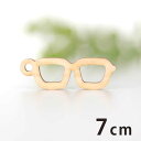 7cm アンシャンテラボ 木製チャーム メガネ 厚さ3mm/ 眼鏡 めがね ファッション オシャレ 小物 アクセサリーパーツ ピアス イヤリング ラッピング ハンドメイド材料 飾り 