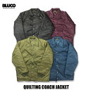 ☆送料無料☆BLUCO(ブルコ) OL-051-022 QUILTING COACH JACKET 4色(BLK/BRG/NVY/OLV)