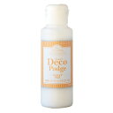 Deco Podge デコポッジ デコナップ☆ベーシックグロス(100ml)☆デコパージュ用 コーティング ニス【宅配便のみ】