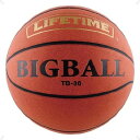 バスケットボールBIG BALL【LIFETIME】ライフタイムバスケット競技ボール(tb36)