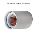 Cylinder light Aluminum Vv  RpNg ^J d NVbN NVJ ʏ   L ǖ V Ɩ ԐڏƖ ۂ  y_gCg y_gv Ɩ fBXvC JtF Xg Vbv X