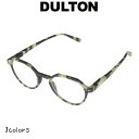 リーディンググラス ダルトン DULTON 老眼鏡 シニアグラス ファッション 眼鏡 縁あり フチあり 度入り 度付き フレーム ノーマル型 お洒落 おしゃれ ...