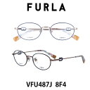 【クーポン利用で20%OFF】【国内正規品】フルラ メガネ フレーム レディース ジャパンモデル FURLA VFU487J-8F4 クリアレンズ（度数なし、度数あり） PCレンズ（度数なし、度数あり）も対応します 女性用メガネ　伊達メガネ 眼鏡 めがね