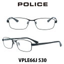 POLICE ポリス メガネフレーム VPLE66J-530 ブラック/ブラック 伊達メガネ 度付きメガネ ブルーライトカット 眼鏡 チタン製 カーボン(4)