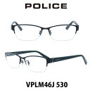 POLICE@|X Klt[ VPLM46J-530 VCj[ubN/VCj[O[ ɒBKl xtKl u[CgJbg ዾ `^ iC[