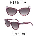 フルラ 【クーポン利用で20%OFF】【国内正規品】フルラ サングラス レディース FURLA SFU-109J GB4 人気ブランド UVカット キュート おしゃれ モード