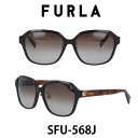 フルラ 【クーポン利用で10%OFF】【国内正規品】フルラ サングラス レディース FURLA Japanモデル SFU-568J-B28 ブラウングラデーション/ダークブラウン・ブラウンブロックパターン 人気ブランド UVカット キュート おしゃれ モード