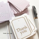 ■在庫限り■ 日本製 Thank You Tags【クラシカル 50枚入】サンキュータグ内祝い 結婚式 サンキュー シール ありがとう プチギフト ステッカー ...