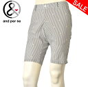20%OFFセールアンパスィ and per seハーフパンツ ショートパンツ メンズ ゴルフウェア 2024春夏新作 送料無料M-L-LL ボトムス ゴルフ ...