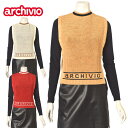 アルチビオ archivioメッシュニットベスト レディース 2025秋冬新作 送料無料S-M トップス アルチビオ最強配送