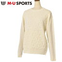 40%OFFセールMUスポーツ ゴルフ M・U SPORTSクルーネックセーター レディース 2024秋冬新作 送料無料M-L-LL トップス エムユースポーツ...