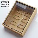 ウッデンテーパーボックス Wooden Taper Box With Glass Lid ウィズグラスリッド ディスプレイケース ケース W20.5×D25.5×H7.5cm ガラス 木