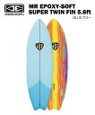 OCEAN&EARTH オーシャンアンドアースMR EPOXY-SOFT SUPER TWIN FIN 5'6