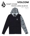 VOLCOM ボルコムRAMP STONE HOOD LONG SLEEVEラッシュガード フーディーラッシュパーカーロングスリーブ 長袖速乾 紫外線対策