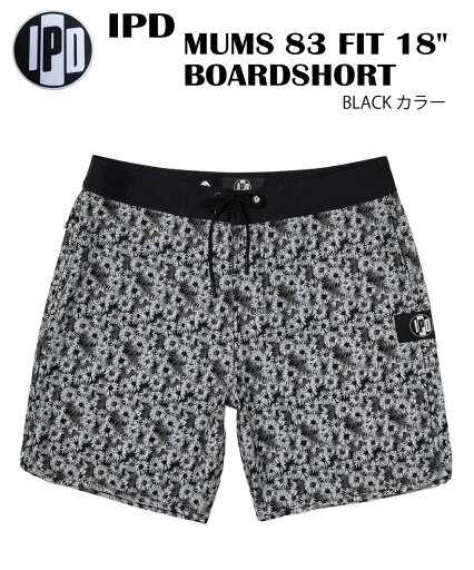 IPD アイピーディーMUMS 83 FIT 18" BOARDSHORTボードショーツ トランクスサーフパンツ 水着サーフィン IPD アイピーディーMUMS 83 FIT 18" BOARDSHORTボードショーツ トランクスサーフパンツ 水着サーフィン