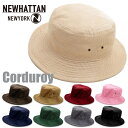 コーデュロイ バケットハット ニューハッタン NEWHATTAN ホワイト ベージュ オリーブ ブラック ブルー 無地 BUCKET HAT メンズ アメカジ ...