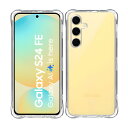 【送料無料】Wekrsu 対応 Galaxy S24 FE ケース galaxy s24 fe 軽量 ケース クリア 米軍MIL規格取得 四隅?化保護/カメラ保...
